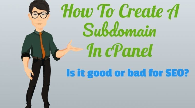 How To Create A SubDomain In cPanel