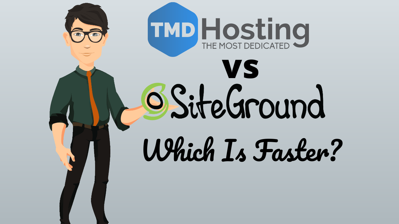 SiteGround vs TMDHosting Which Is Faster Hosting